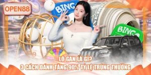 lÃ´ gan lÃ  gÃ¬ táº¡i open88